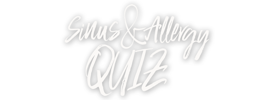 Sinus & Allergy Quiz